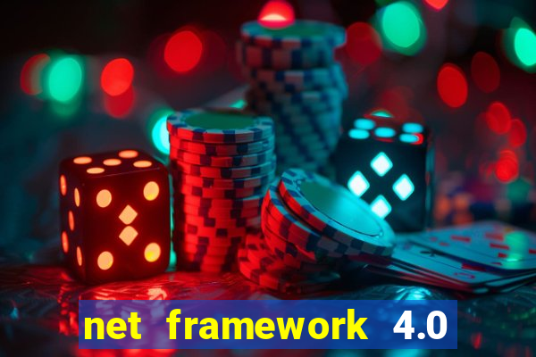 net framework 4.0 v 30319